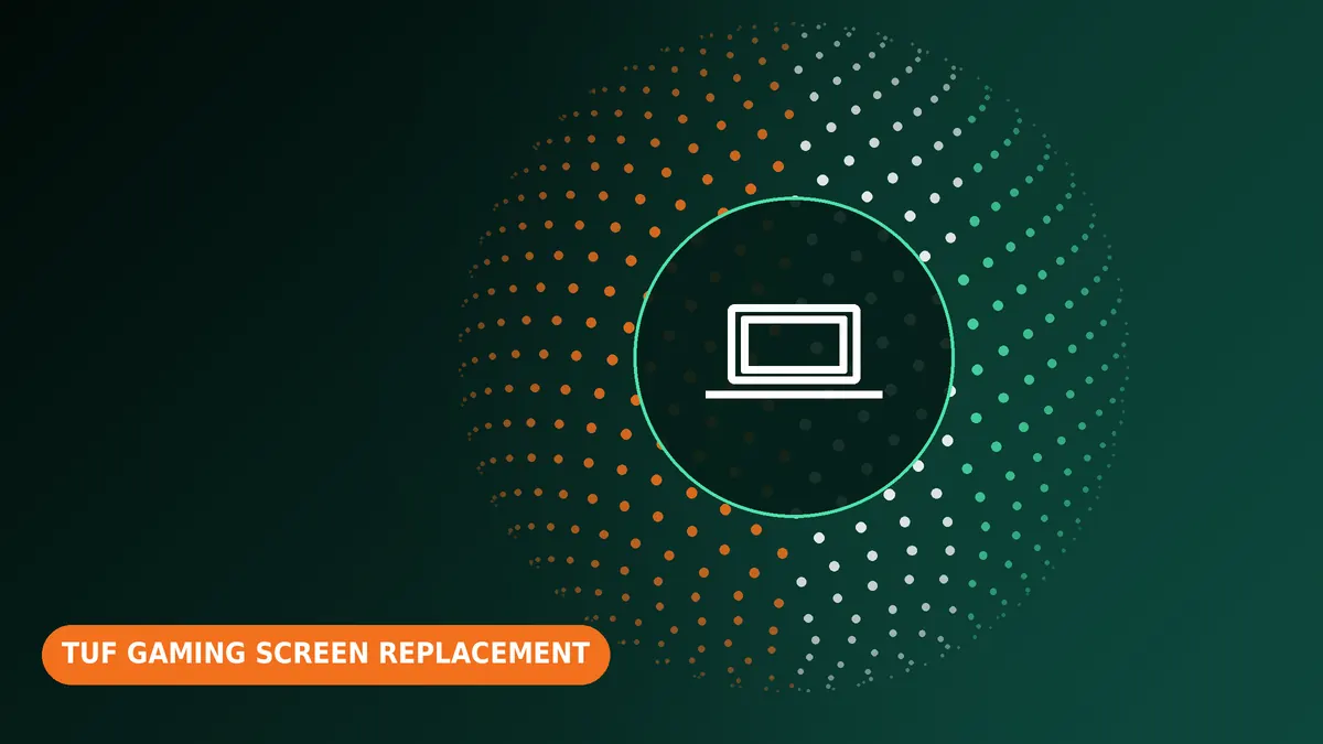 ASUS TUF Gaming screen replacement