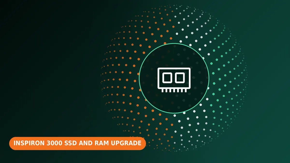 Dell Inspiron 3000 SSD and RAM upgrade