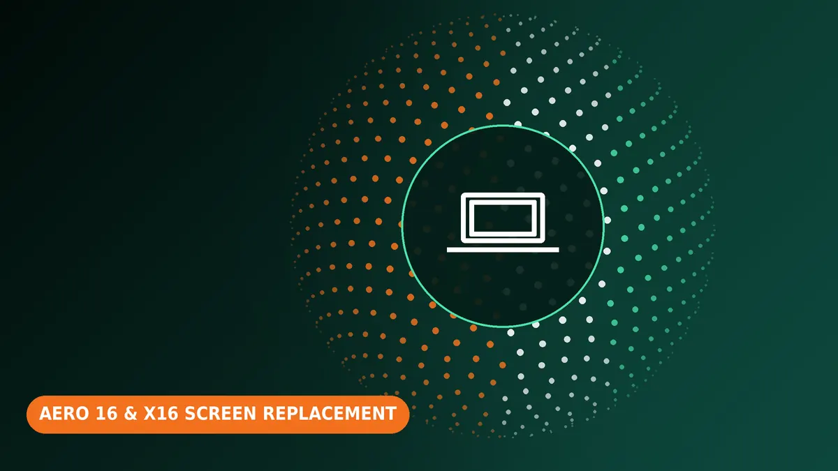 Gigabyte AERO 16 & X16 screen replacement