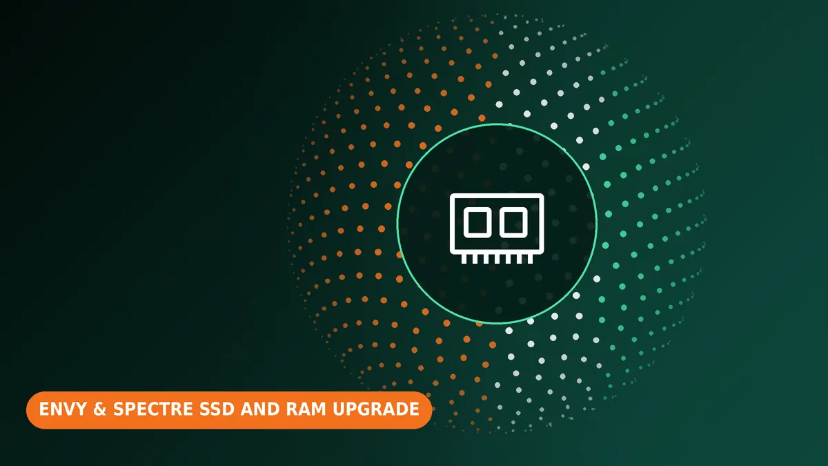 HP Envy & Spectre SSD and RAM upgrade